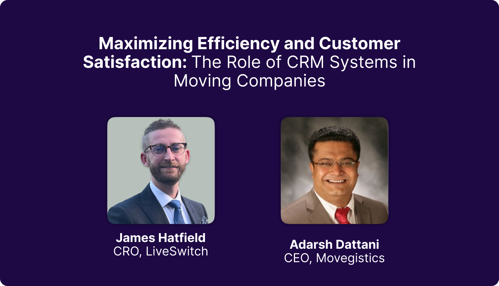 Webinar: Maximizing Efficiency and Customer Satisfaction: The Role of CRM Systems in Moving Companies