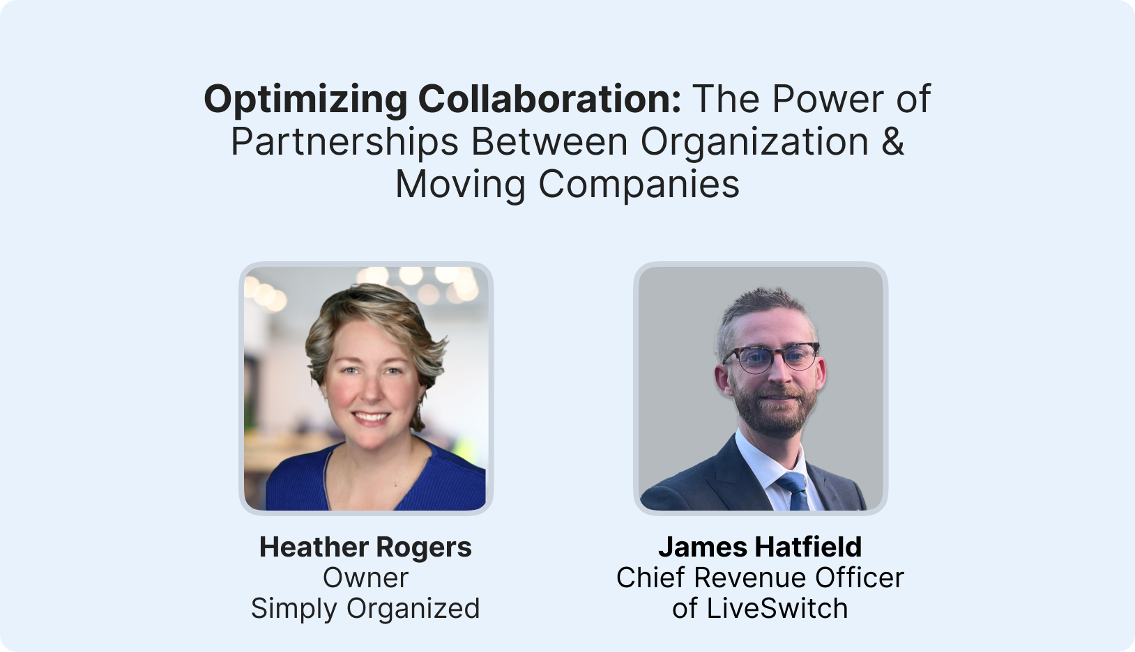 Webinar: Optimizing Collaboration: The Power of Partnerships Between Organization & Moving Companies