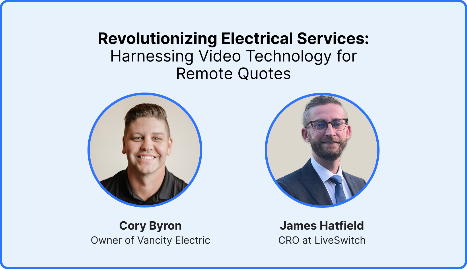 Upcoming Webinar: Revolutionizing Electrical Services Harnessing Video Technology for Remote Quotes