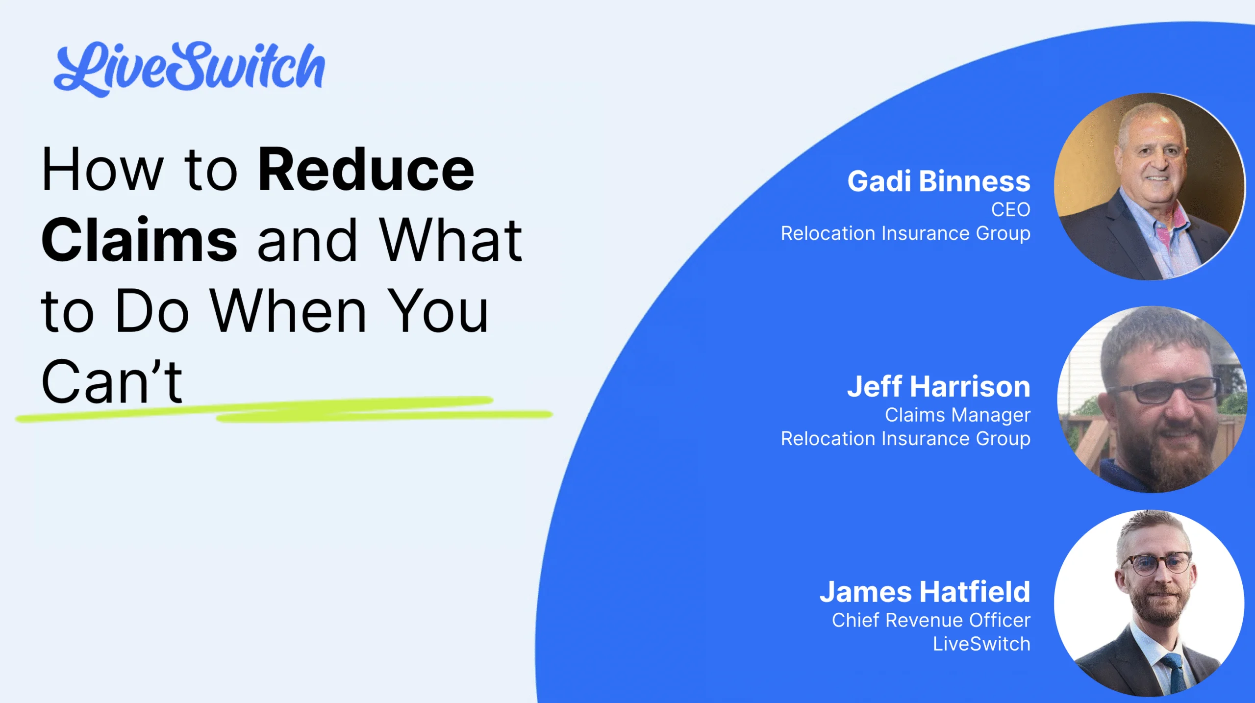 Webinar: How to Reduce Claims & What to Do When You Can't