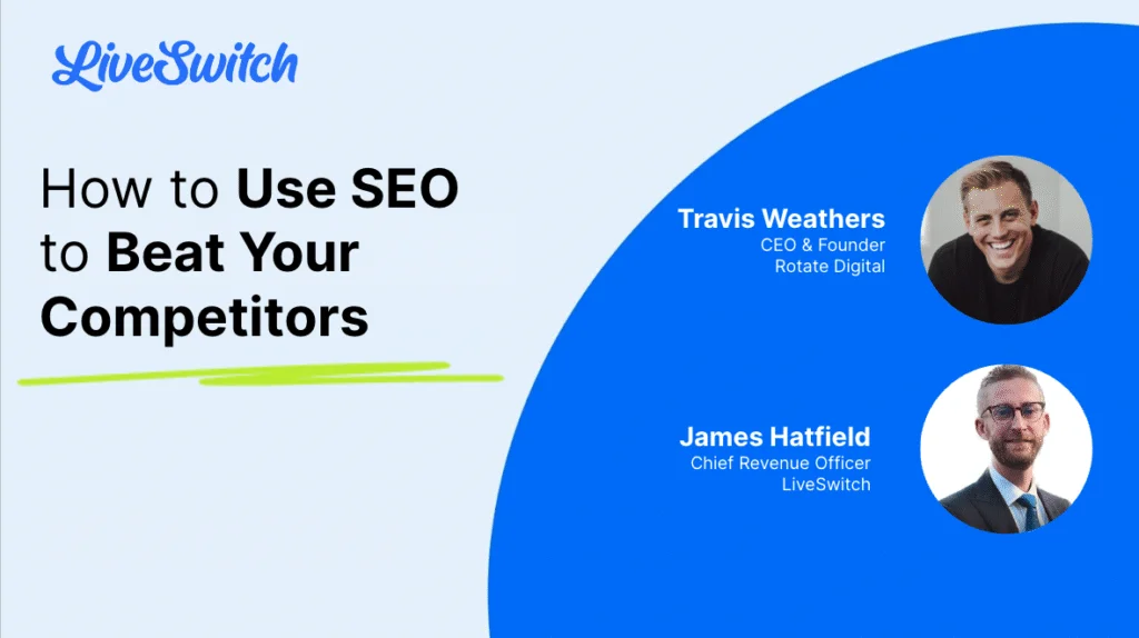 Webinar: How to Use SEO to Beat Your Competitors