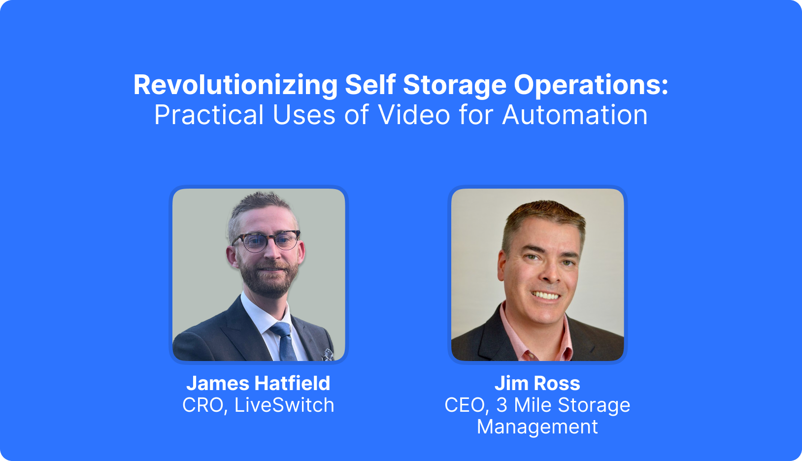 Webinar: Revolutionizing Self-Storage Operations: Practical Uses of Video for Automation